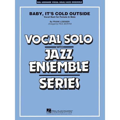 Baby, It's Cold Outside (Key: C) Jazz Band Level 34 Composed by Frank Loesser