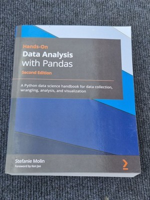 Hands-On Data Analysis with Pandas: A Python data science handbook for data coll