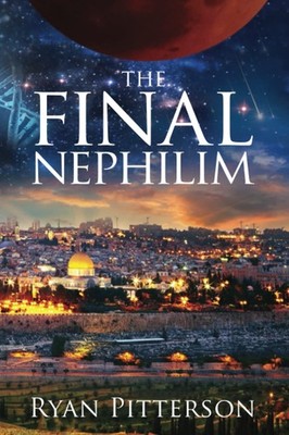 The Final Nephilim by Pitterson