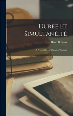 Dur�e et simultan�it�: � propos de la th�orie d'Einstein (Hardback or Cased Book