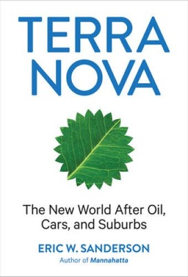 Terra Nova: The New World After Oil, Cars, and Suburbs - Hardcover - VERY GOOD