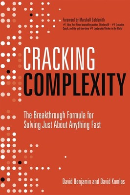 Cracking Complexity: The Breakthrough Formula for Solving Just About Anythin...