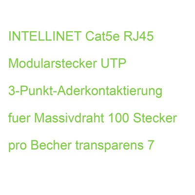 INTELLINET Cat5e RJ45 Modularstecker UTP 3-Punkt-Aderkontaktierung fuer Massivdr