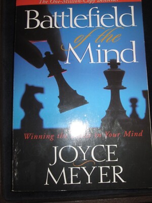 Battlefield of the Mind : Winning the Battle in Your Mind by Joyce ...