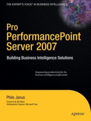 Pro PerformancePoint Server 2007: Building Business Intelligence Solutions: New