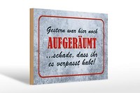 Holzschild Spruch 30X20 Cm Gestern Hier Noch AufgeräUmt Deko Schild Wooden Sign