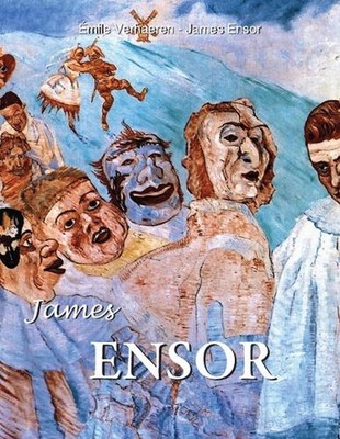 James Ensor by ?mile Verhaeren Hardcover Book