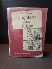 THE STORY OF KING ARTHUR AND HIS KNIGHTS HCDJ HOWARD PYLE SCRIBNERS ILLUSTRATED