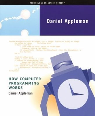 How Computer Programming Works Paperback Daniel Appleman
