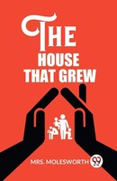 The House That Grew | Molesworth | Taschenbuch | Englisch | 2024
