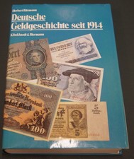 RITTMANN, HERBERT: Deutsche Geldgeschichte seit 1914. 1986, M&uuml;nchen, Klinkardt &