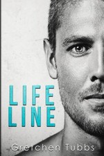 Lifeline by Gretchen Tubbs [Paperback]