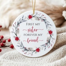 Sister Christmas Ornament 2025, First My Sister Forever My Friend, Bonus Sist...