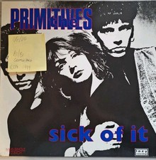 Primitives Sick Of It Vinyl Record 12" VG/VG PT42948 1989