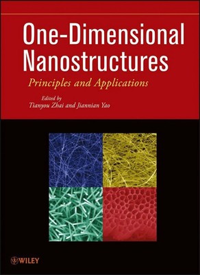 One-Dimensional Nanostructures: Principles and Applications Buch Wiley