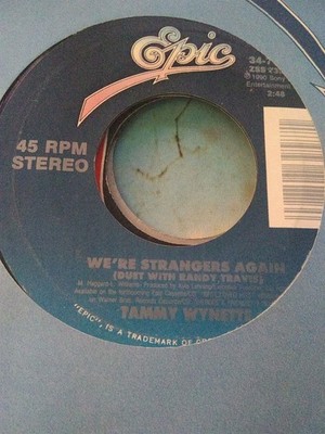 Tammy Wynette, We're Strangers Again ~ NM 1990 Epic 45 +sleeve