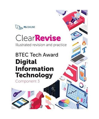 ClearRevise BTEC Tech Award Digital Information Technology Component 3