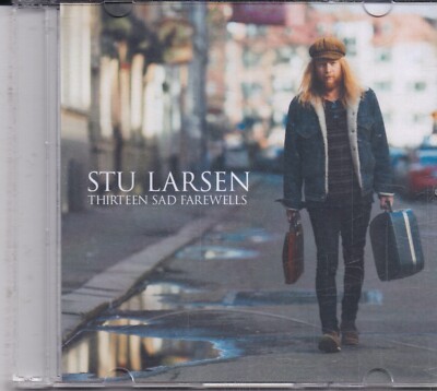 Stu Larsen-Thirteen Sad Farewells Promo cd single