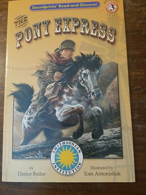The Pony Express by Darice Bailer 2003 First Edition Reading Level 3 VGC