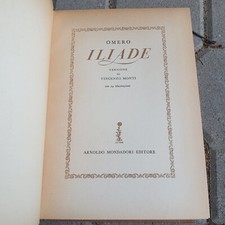 LIBRO: OMERO ILIADE - VINCENZO MONTI - A.MONDADORI ED. 1957
