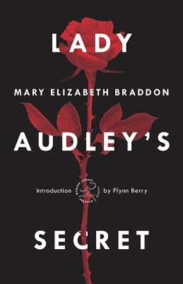 Lady Audley's Secret by Mary Elizabeth Braddon: Used
