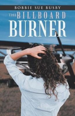 The Billboard Burner by Sue Busby, Bobbie [Paperback]