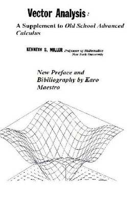 Vector Analysis: A Supplement to Old School Advanced Calculus by Karo Maestro (E