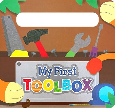 My First Toolbox - Children's Sensory Touch and Feel Board Book with Handle ...