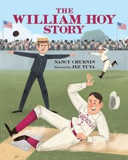 The William Hoy Story: How a Deaf Baseball Player Changed the Game - paperba...