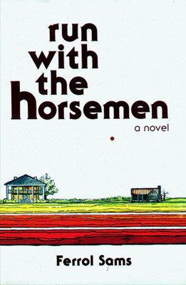 RUN WITH THE HORSEMEN By Ferrol Sams - Hardcover *Excellent Condition*