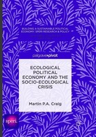 Martin P. A. Craig | Ecological Political Economy And The Socio-Ecological...
