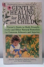 Gentle Healing for Baby and Child: A Parents ...