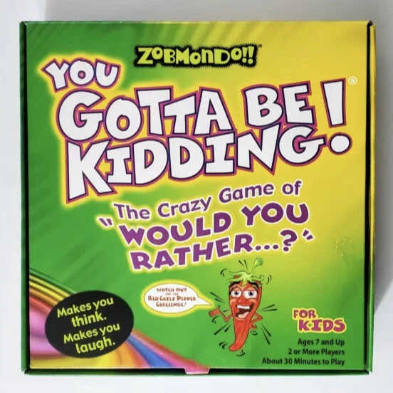 Zobmondo You Gotta Be Kidding! The Crazy Game of Would You Rather? For Kids