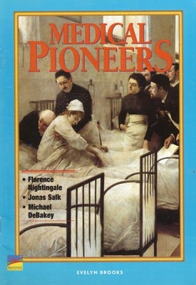 Medical pioneers (Navigators biography series)
