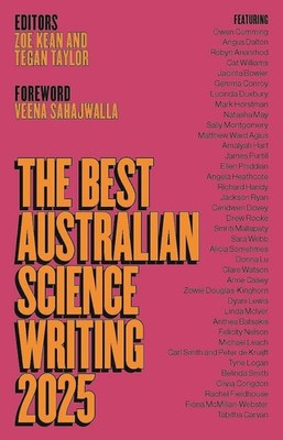 The Best Australian Science Writing 2025 by Zoe Kean Paperback Book