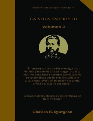 La Vida en Cristo Volumen 2 Charles Spurgeon Taschenbuch Spanisch 2023