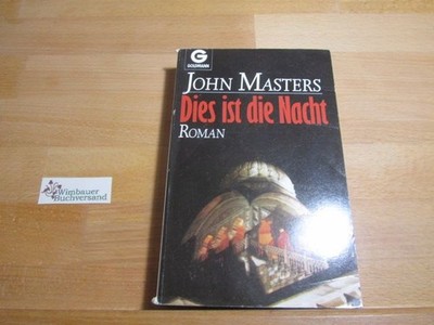 Dies ist die Nacht : Roman. [Aus d. Engl. übertr. von Richard Kaufmann] / Goldma