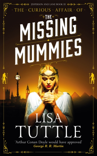 The Missing Mummies Jesperson & Lane Book 3 by Lisa Tuttle (Paperback Book)