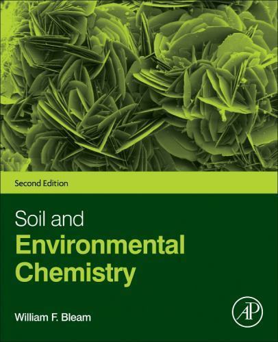 Soil and Environmental Chemistry Bleam Hardback Academic Press 9780128041789 2e