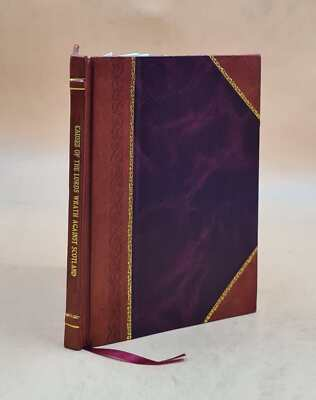 #ad Causes Of The Lords Wrath Against Scotland Manifested In His Sa Leather Bound $106.72