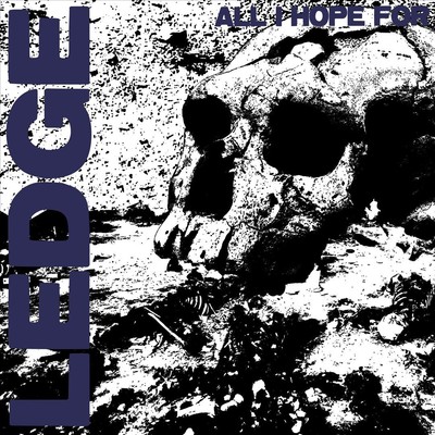 LEDGE ALL I HOPE FOR NEW CD