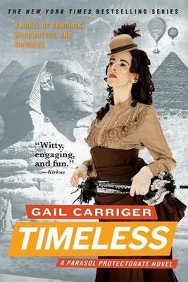 Timeless by Gail Carriger (English) Paperback Book