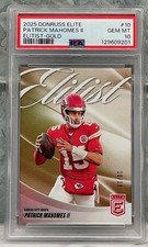 2025 Panini Donruss Elite Patrick Mahomes Gold Elitist 10/10 PSA 10 Gem Mint