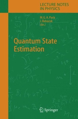 Quantum State Estimation, Hardcover by Paris, Matteo (EDT); Rehacek, Jaroslav...