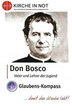 Don Bosco - Glaubens Kompass" v.d. Päpstlichen Stiftung "Kirche in Not"