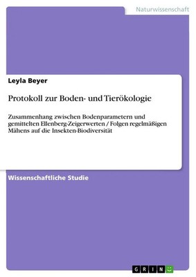 Protokoll zur Boden- und Tierökologie Leyla Beyer Taschenbuch 20 S. Deutsch 2023