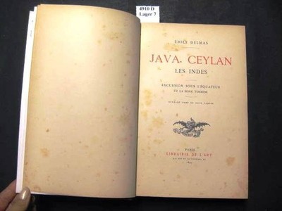 Java, Ceylan, les Indes. Excursion sous l'équateur et la zone torride. Delmax, É