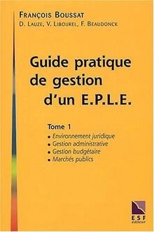 Guide pratique de gestion dun E.P.L.E, tome 1 : Environ... | Buch | Zustand gut