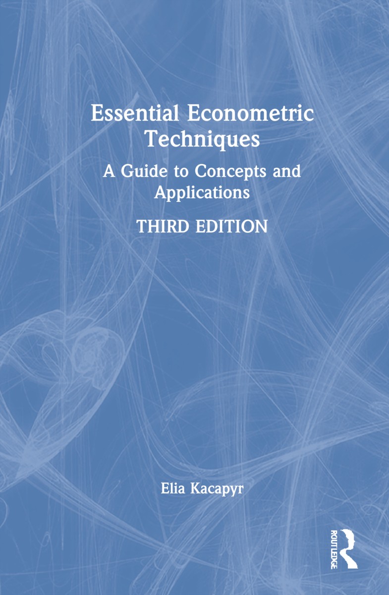 Essential Econometric Techniques - 3rd Edition