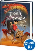 Tiger Warrior (Band 1) - Der Angriff Des DrachenköNigs | Maisie Chan | Buch